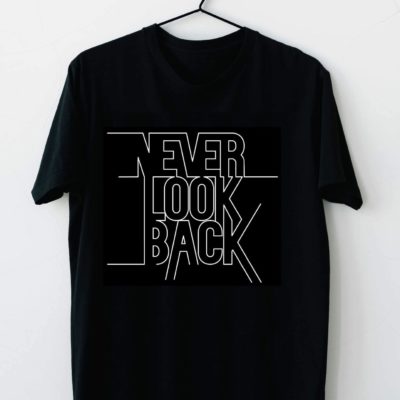 T-shirt never look back #2021.91